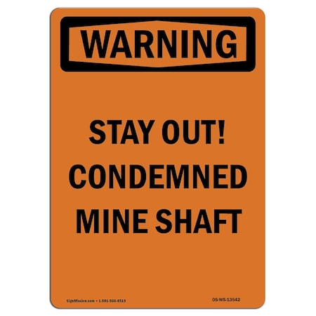 Signmission OSHA Warning Sign, 5" Height, Stay Out! Condemned Mine Shaft, Portrait, 10PK OS-WS-D-35-V-13542-10PK